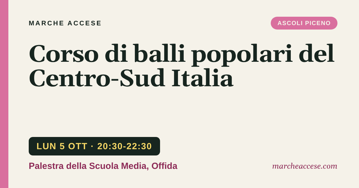 Corso di balli popolari del Centro-Sud Italia, lunedì 5 ottobre 2026, Palestra della Scuola Media, Offida