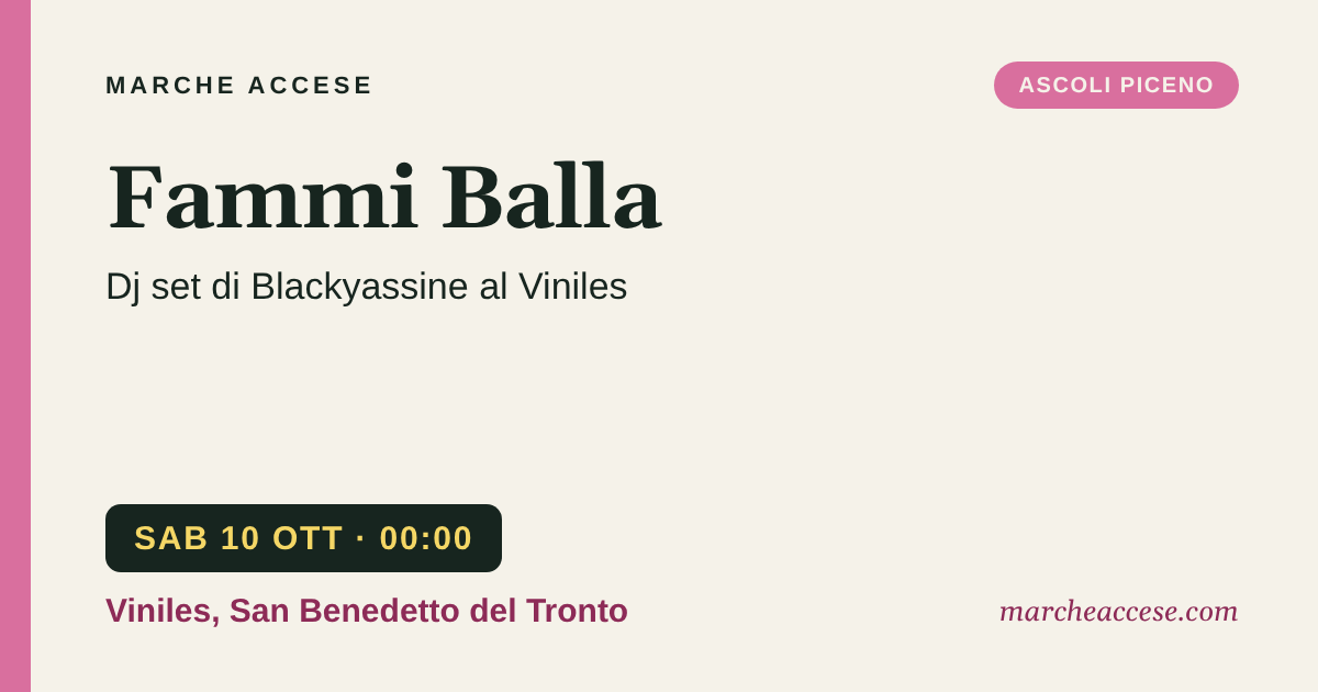 Fammi Balla | dj set di Blackyassine al Viniles, sabato 10 ottobre 2026, Viniles, San Benedetto del Tronto