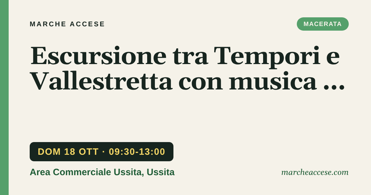 Escursione tra Tempori e Vallestretta con musica e assaggi, domenica 18 ottobre 2026, Area Commerciale Ussita, Ussita
