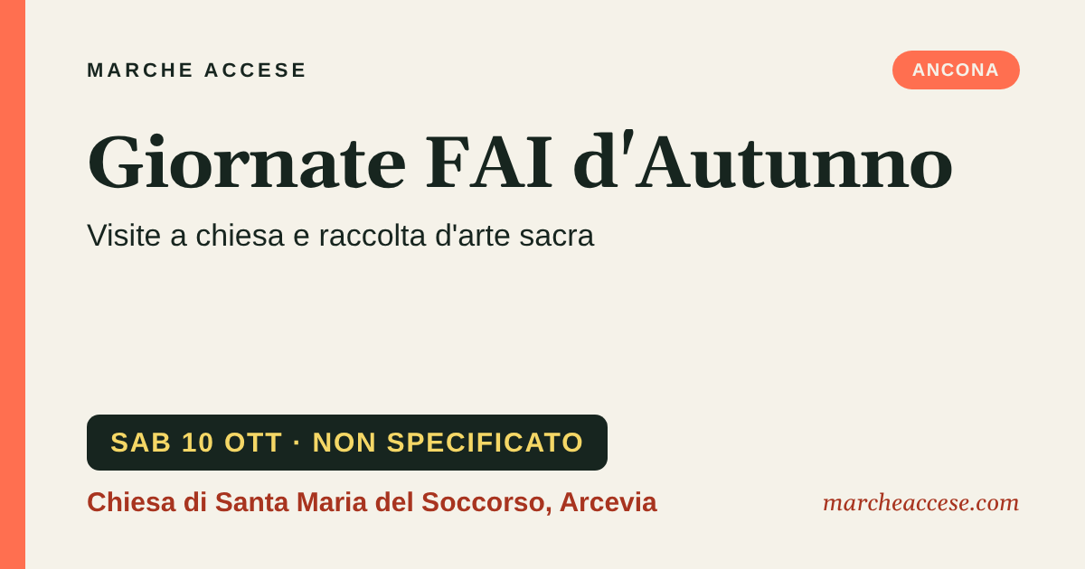 Giornate FAI d'Autunno | visite a chiesa e raccolta d'arte sacra, sabato 10 ottobre 2026, Chiesa di Santa Maria del Soccorso, Arcevia