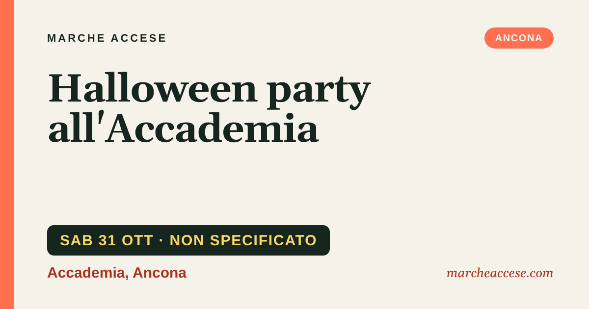 Halloween party all'Accademia, sabato 31 ottobre 2026, Accademia, Ancona