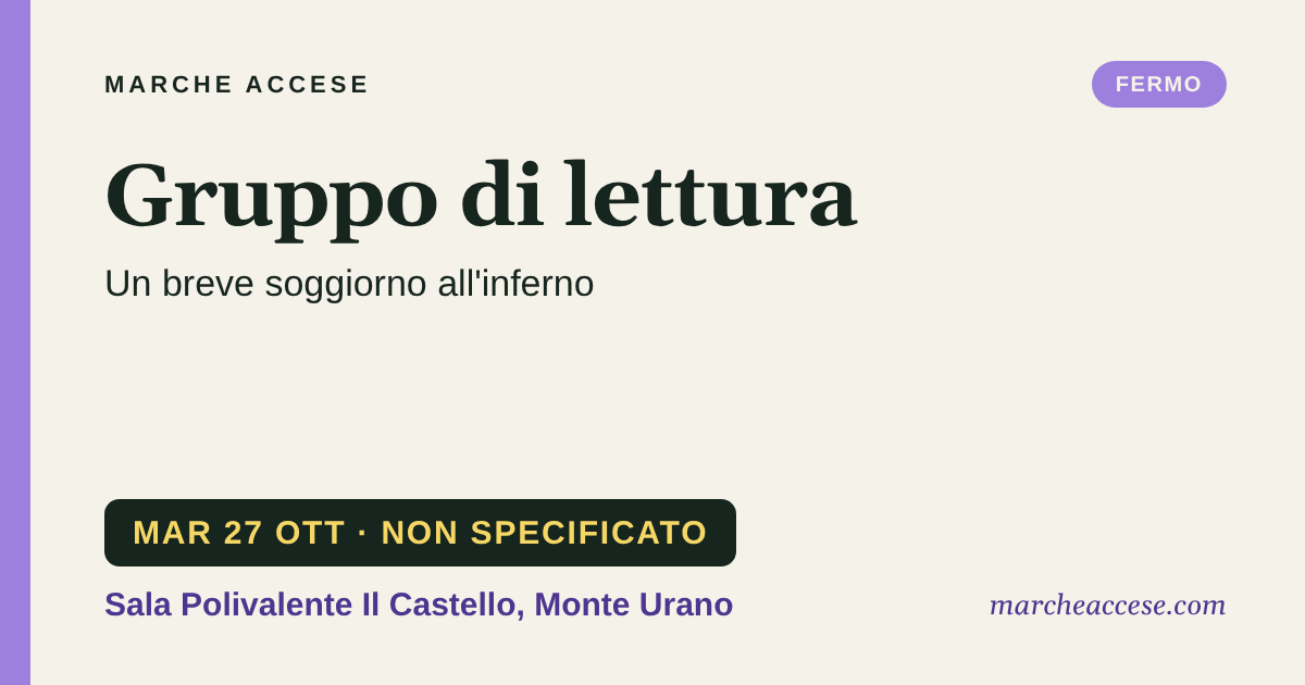 Gruppo di lettura | Un breve soggiorno all'inferno, martedì 27 ottobre 2026, Sala Polivalente Il Castello, Monte Urano