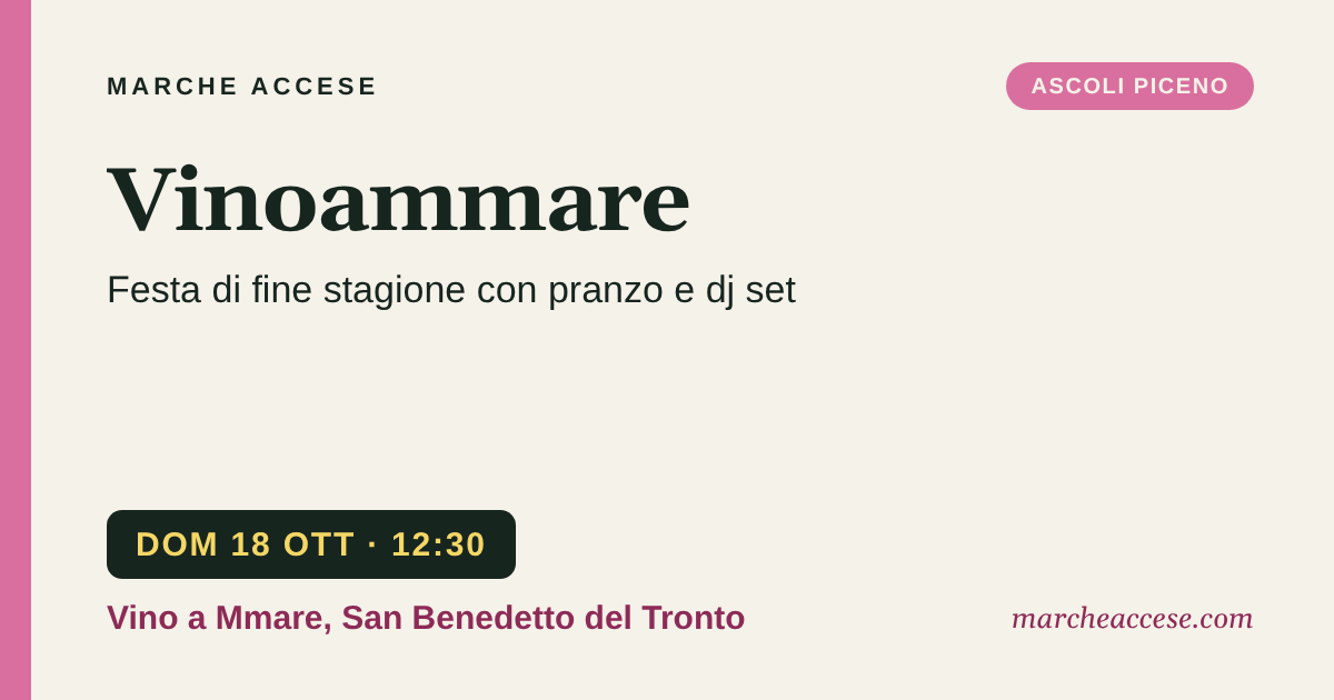 Vinoammare | festa di fine stagione con pranzo e dj set, domenica 18 ottobre 2026, Vino a Mmare, San Benedetto del Tronto