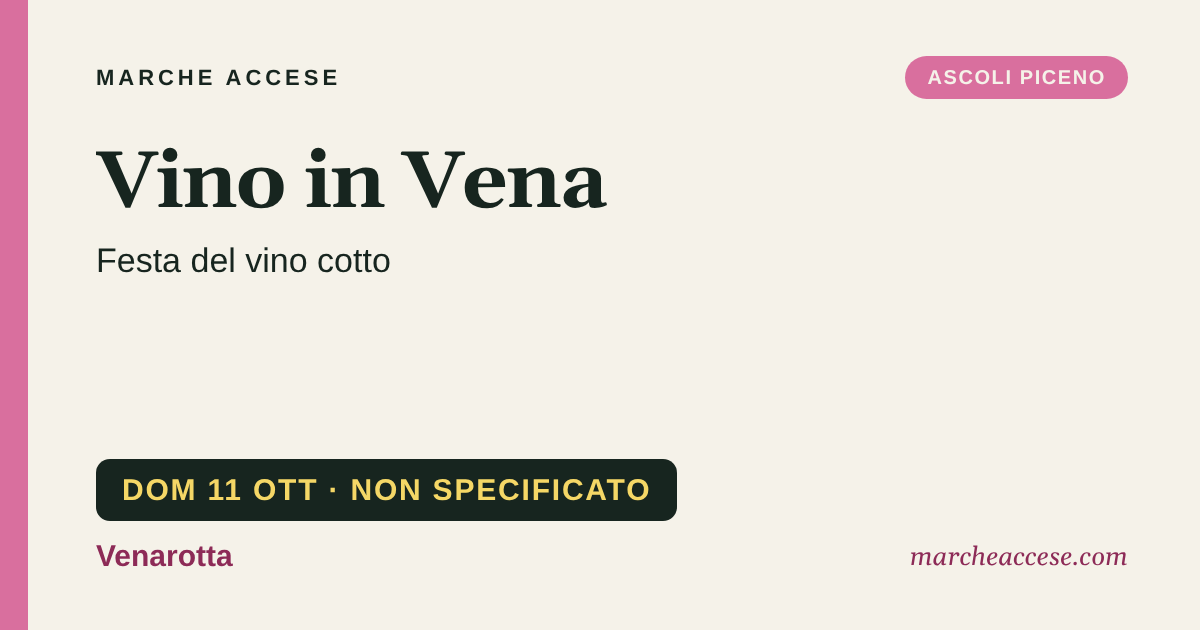 Vino in Vena | festa del vino cotto, domenica 11 ottobre 2026, Venarotta