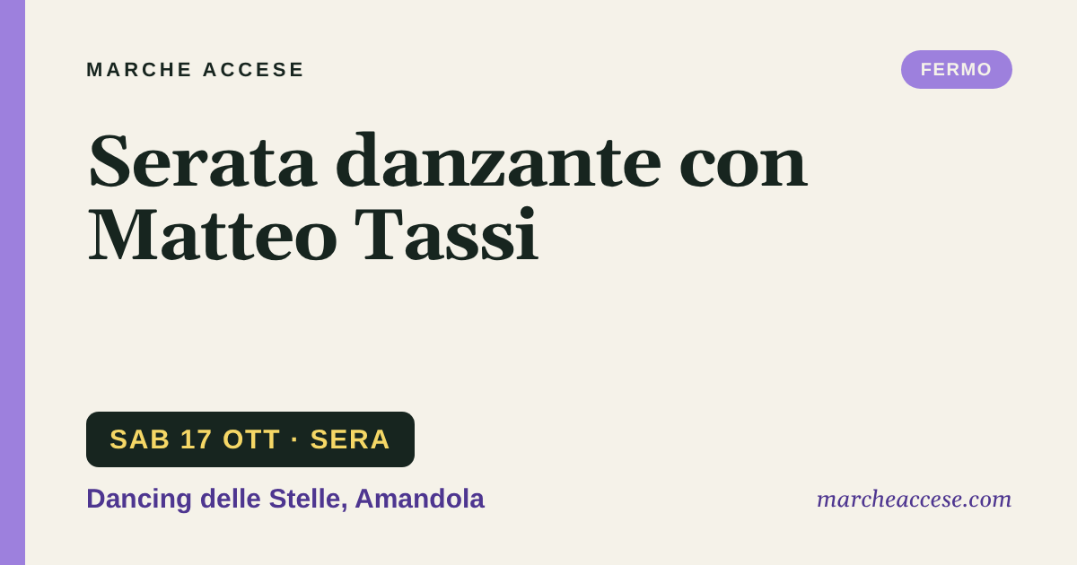 Serata danzante con Matteo Tassi, sabato 17 ottobre 2026, Dancing delle Stelle, Amandola