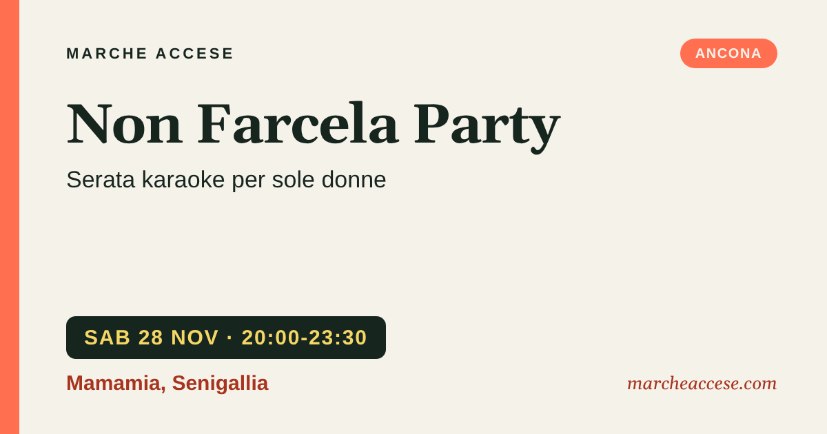 Non Farcela Party | serata karaoke per sole donne, sabato 28 novembre 2026, Mamamia, Senigallia