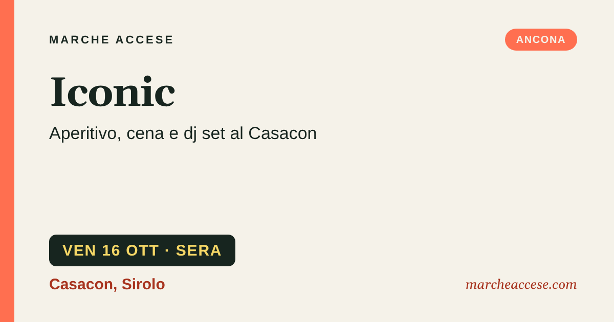Iconic | aperitivo, cena e dj set al Casacon, venerdì 16 ottobre 2026, Casacon, Sirolo
