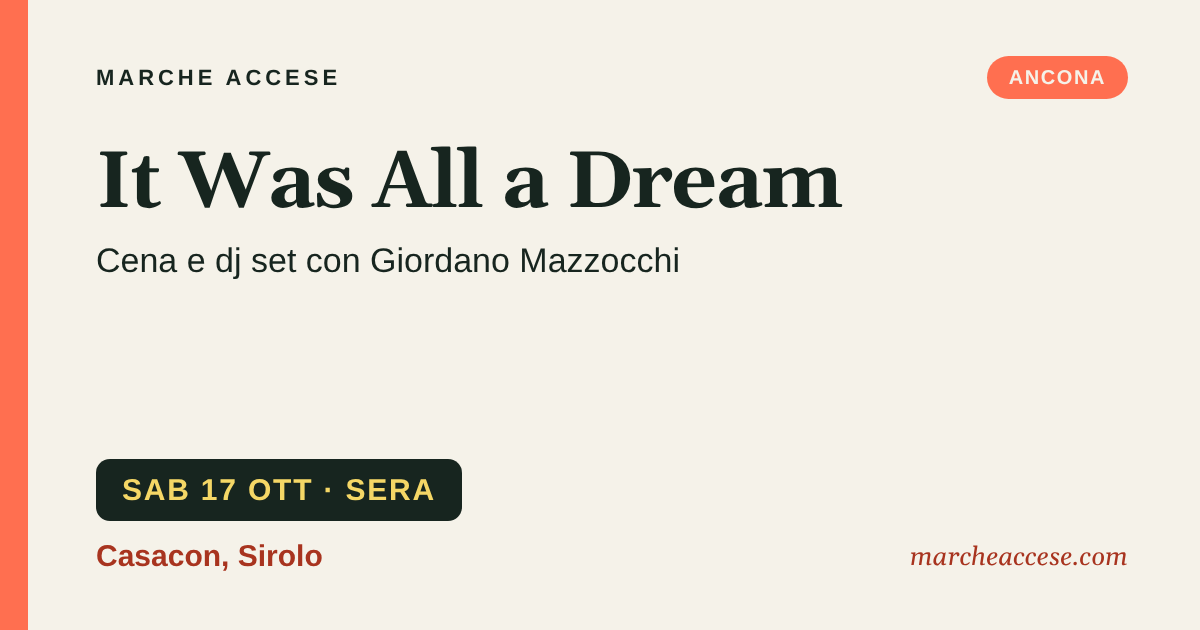 It Was All a Dream | cena e dj set con Giordano Mazzocchi, sabato 17 ottobre 2026, Casacon, Sirolo