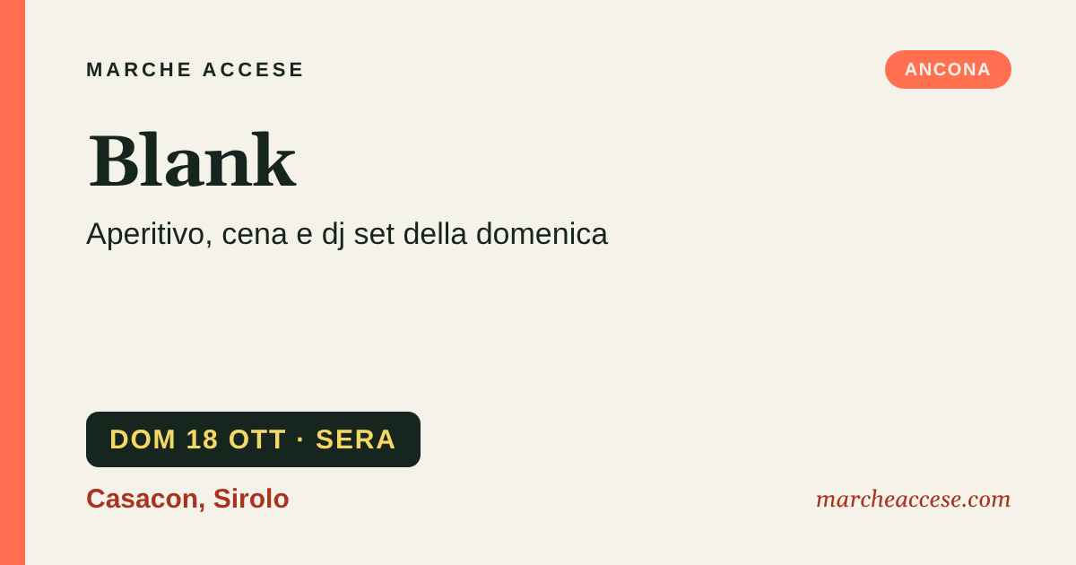 Blank | aperitivo, cena e dj set della domenica, domenica 18 ottobre 2026, Casacon, Sirolo