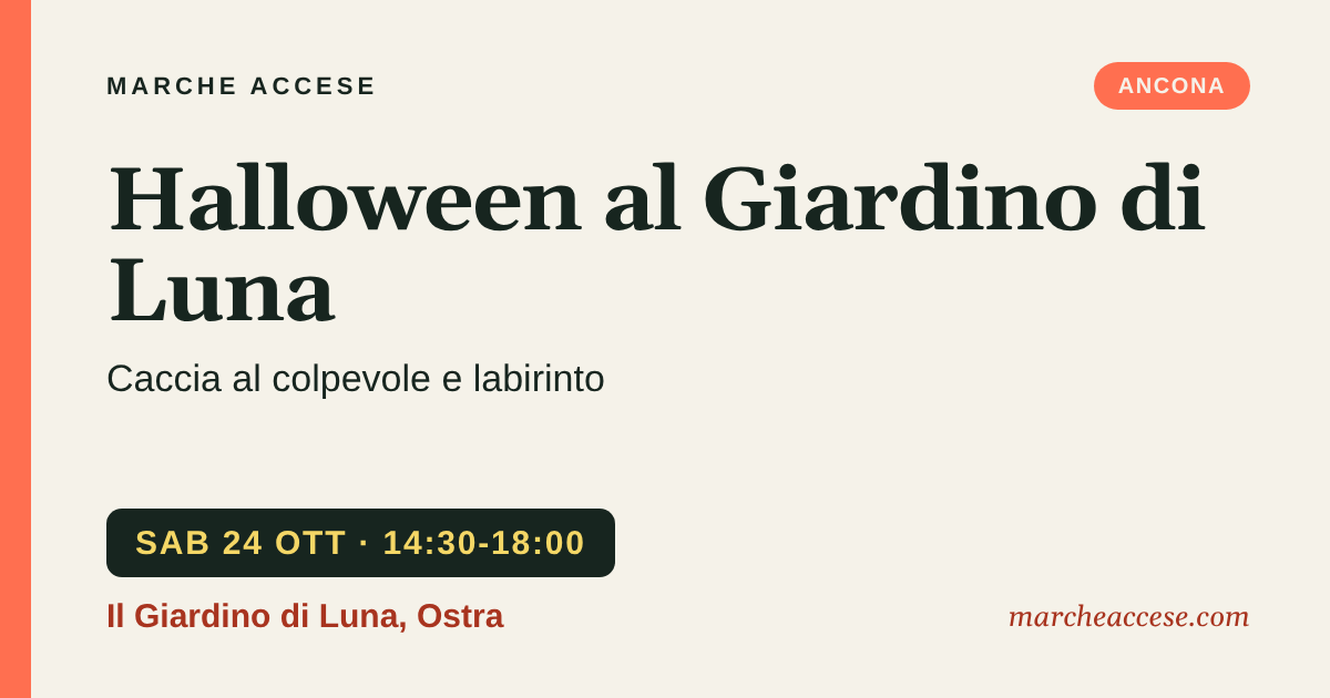 Halloween al Giardino di Luna | caccia al colpevole e labirinto, sabato 24 ottobre 2026, Il Giardino di Luna, Ostra