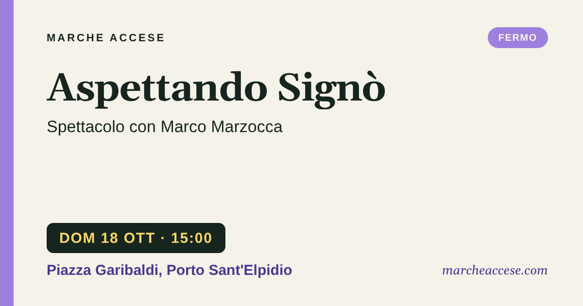 Aspettando Signò | spettacolo con Marco Marzocca, domenica 18 ottobre 2026, Piazza Garibaldi, Porto Sant'Elpidio