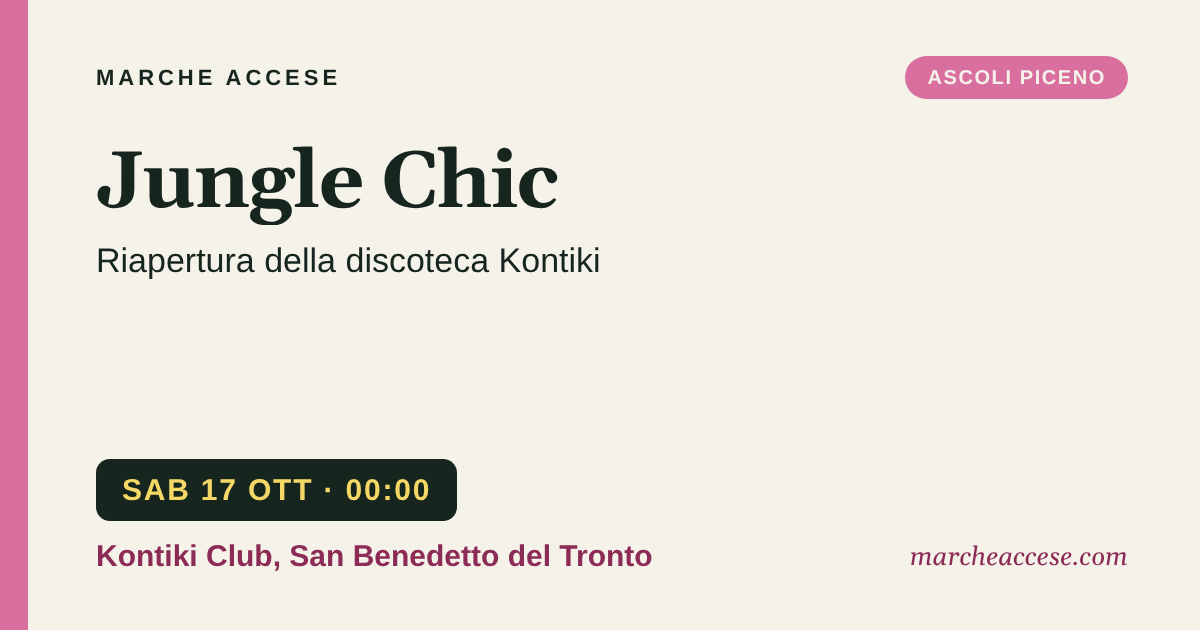 Jungle Chic | riapertura della discoteca Kontiki, sabato 17 ottobre 2026, Kontiki Club, San Benedetto del Tronto