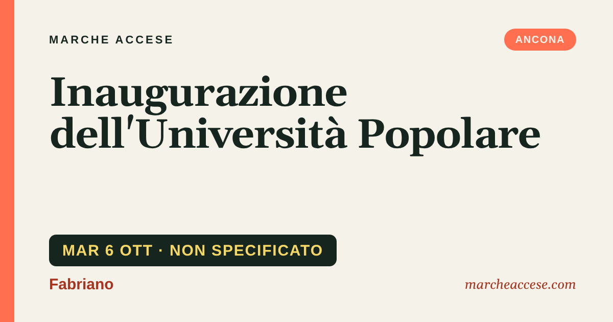 Inaugurazione dell'Università Popolare, martedì 6 ottobre 2026, Fabriano