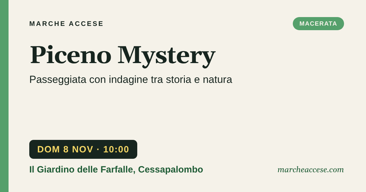 Piceno Mystery | passeggiata con indagine tra storia e natura, domenica 8 novembre 2026, Il Giardino delle Farfalle, Cessapalombo