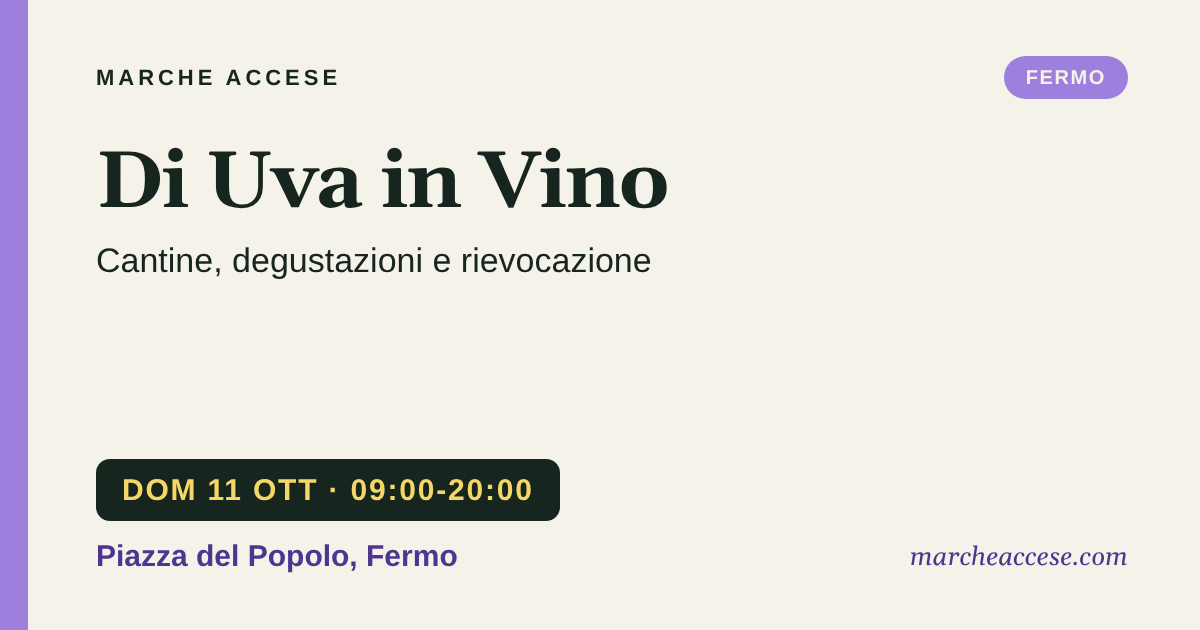 Di Uva in Vino | cantine, degustazioni e rievocazione, domenica 11 ottobre 2026, Piazza del Popolo, Fermo