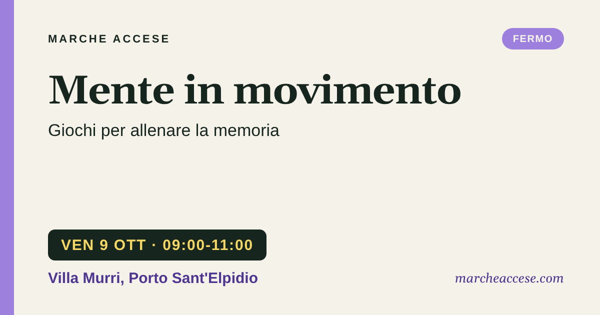Mente in movimento | giochi per allenare la memoria, venerdì 9 ottobre 2026, Villa Murri, Porto Sant'Elpidio