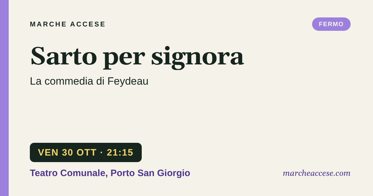 Sarto per signora | la commedia di Feydeau, venerdì 30 ottobre 2026, Teatro Comunale, Porto San Giorgio