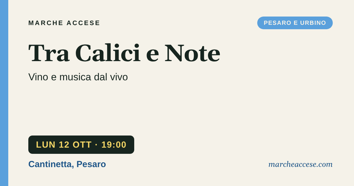 Tra Calici e Note | vino e musica dal vivo, lunedì 12 ottobre 2026, Cantinetta, Pesaro