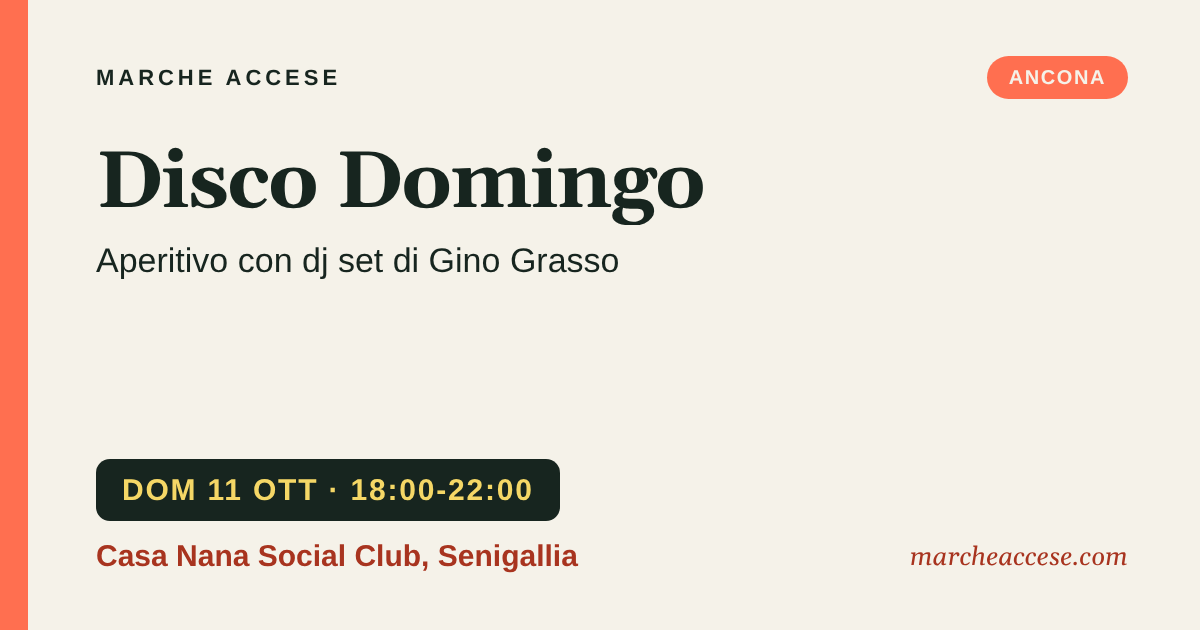 Disco Domingo | aperitivo con dj set di Gino Grasso, domenica 11 ottobre 2026, Casa Nana Social Club, Senigallia