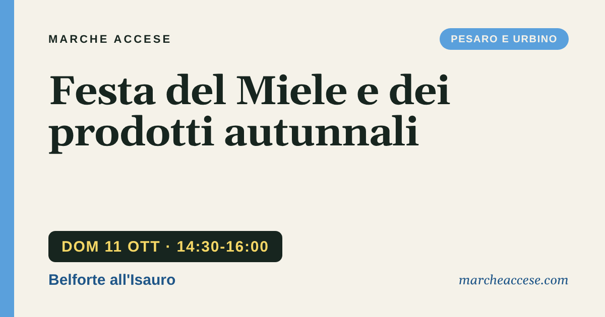 Festa del Miele e dei prodotti autunnali, domenica 11 ottobre 2026, Belforte all'Isauro