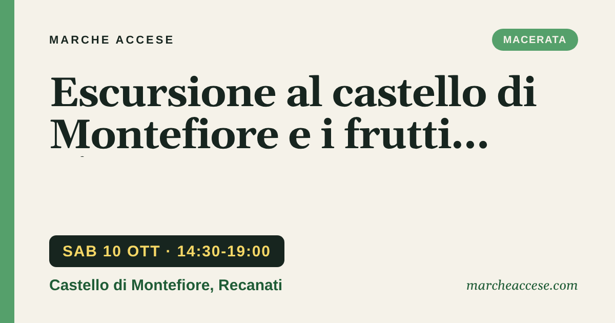 Escursione al castello di Montefiore e i frutti d'autunno, sabato 10 ottobre 2026, Castello di Montefiore, Recanati