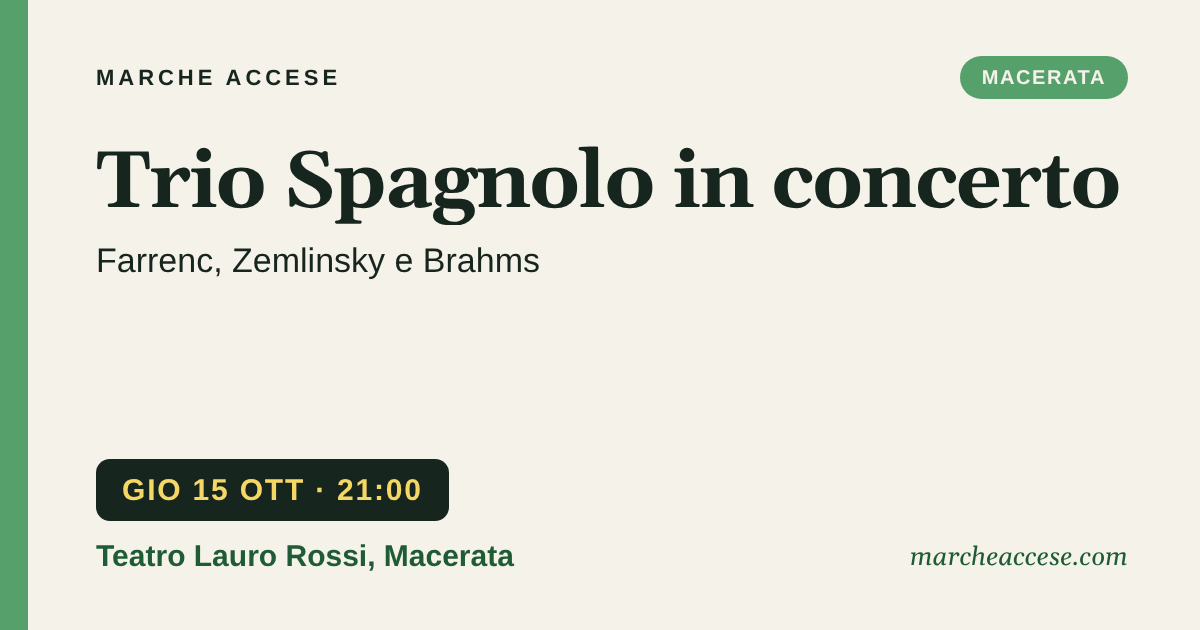 Trio Spagnolo in concerto | Farrenc, Zemlinsky e Brahms, giovedì 15 ottobre 2026, Teatro Lauro Rossi, Macerata