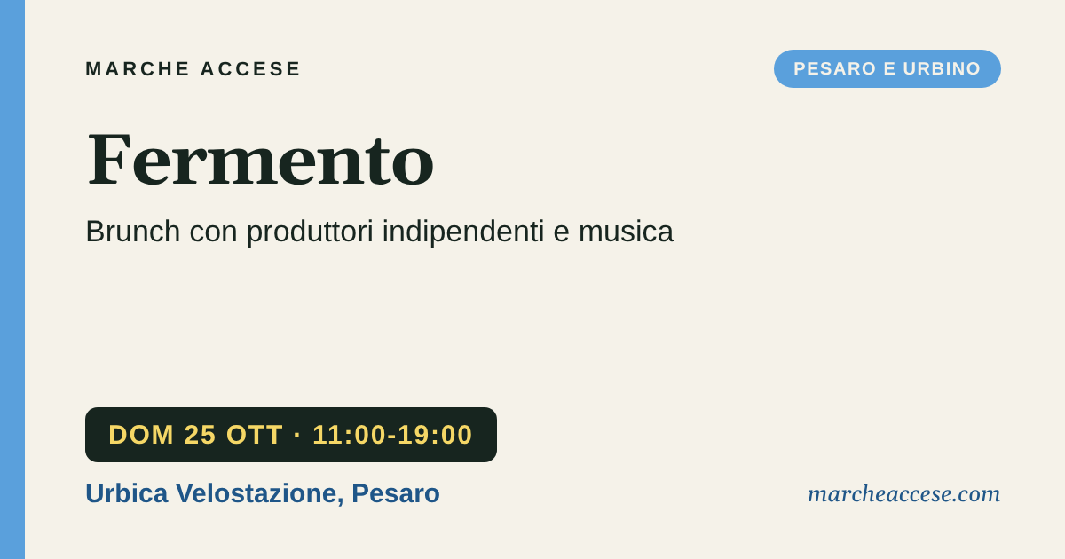 Fermento | brunch con produttori indipendenti e musica, domenica 25 ottobre 2026, Urbica Velostazione, Pesaro