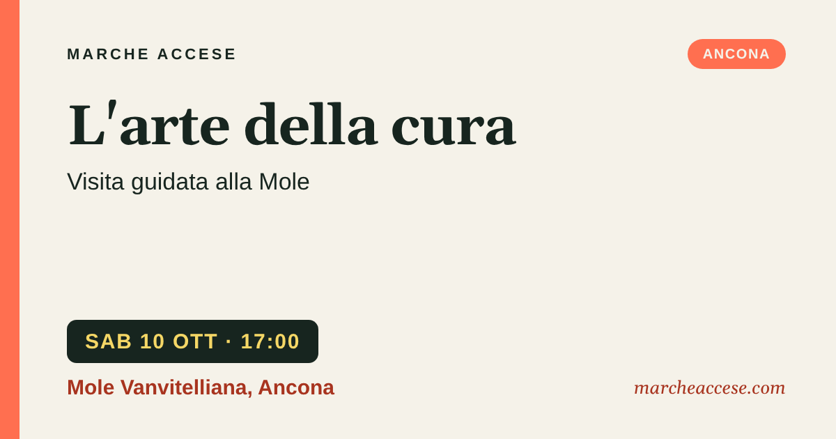 L'arte della cura | visita guidata alla Mole, sabato 10 ottobre 2026, Mole Vanvitelliana, Ancona