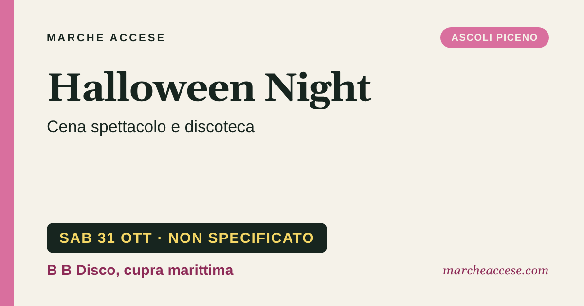 Halloween Night | cena spettacolo e discoteca, sabato 31 ottobre 2026, B B Disco, cupra marittima