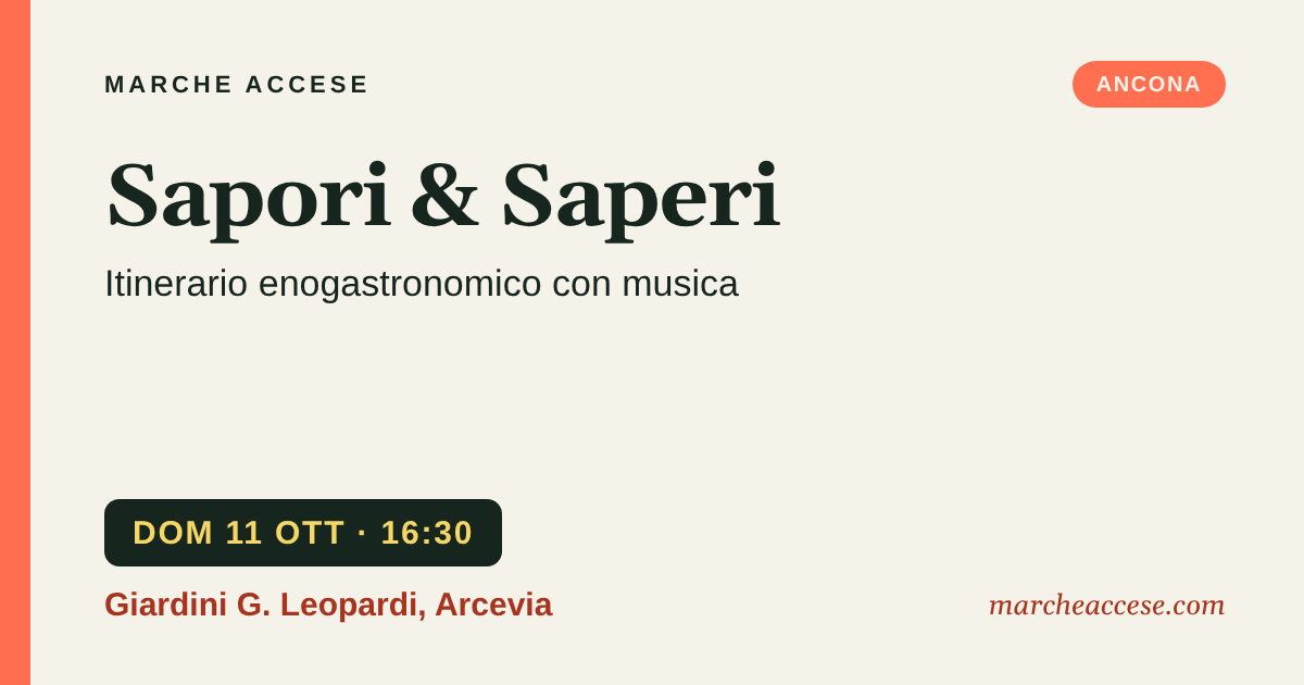 Sapori & Saperi | itinerario enogastronomico con musica, domenica 11 ottobre 2026, Giardini G. Leopardi, Arcevia
