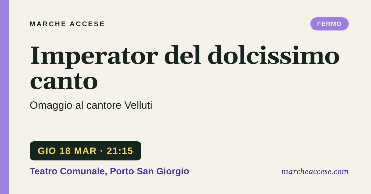 Imperator del dolcissimo canto | omaggio al cantore Velluti, giovedì 18 marzo 2027, Teatro Comunale, Porto San Giorgio