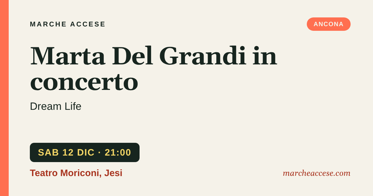 Marta Del Grandi in concerto | Dream Life, sabato 12 dicembre 2026, Teatro Moriconi, Jesi