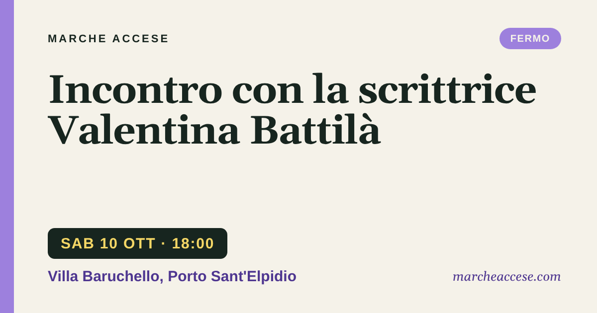 Incontro con la scrittrice Valentina Battilà, sabato 10 ottobre 2026, Villa Baruchello, Porto Sant'Elpidio