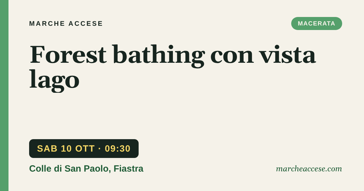 Forest bathing con vista lago, sabato 10 ottobre 2026, Colle di San Paolo, Fiastra