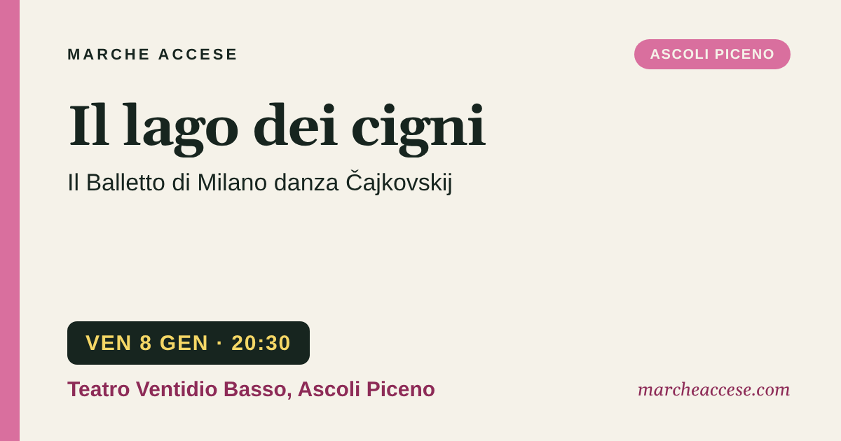 Il lago dei cigni | il Balletto di Milano danza Čajkovskij, venerdì 8 gennaio 2027, Teatro Ventidio Basso, Ascoli Piceno