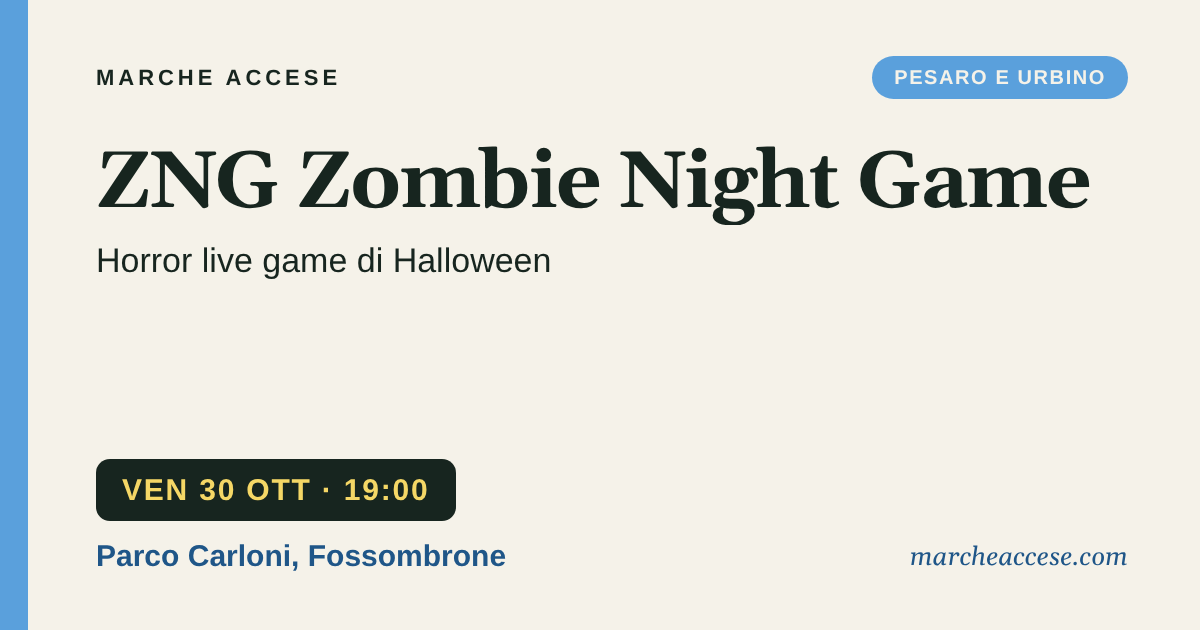 ZNG Zombie Night Game | horror live game di Halloween, venerdì 30 ottobre 2026, Parco Carloni, Fossombrone