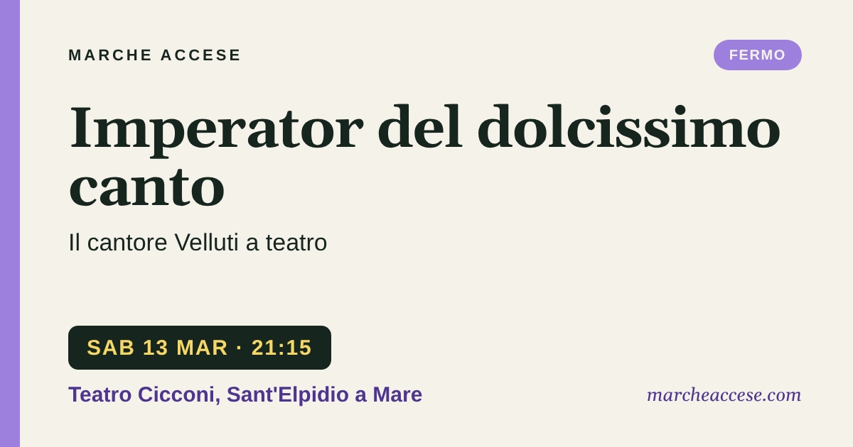 Imperator del dolcissimo canto | il cantore Velluti a teatro, sabato 13 marzo 2027, Teatro Cicconi, Sant'Elpidio a Mare