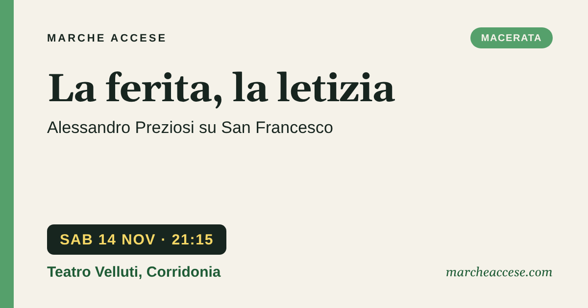 La ferita, la letizia | Alessandro Preziosi su San Francesco, sabato 14 novembre 2026, Teatro Velluti, Corridonia