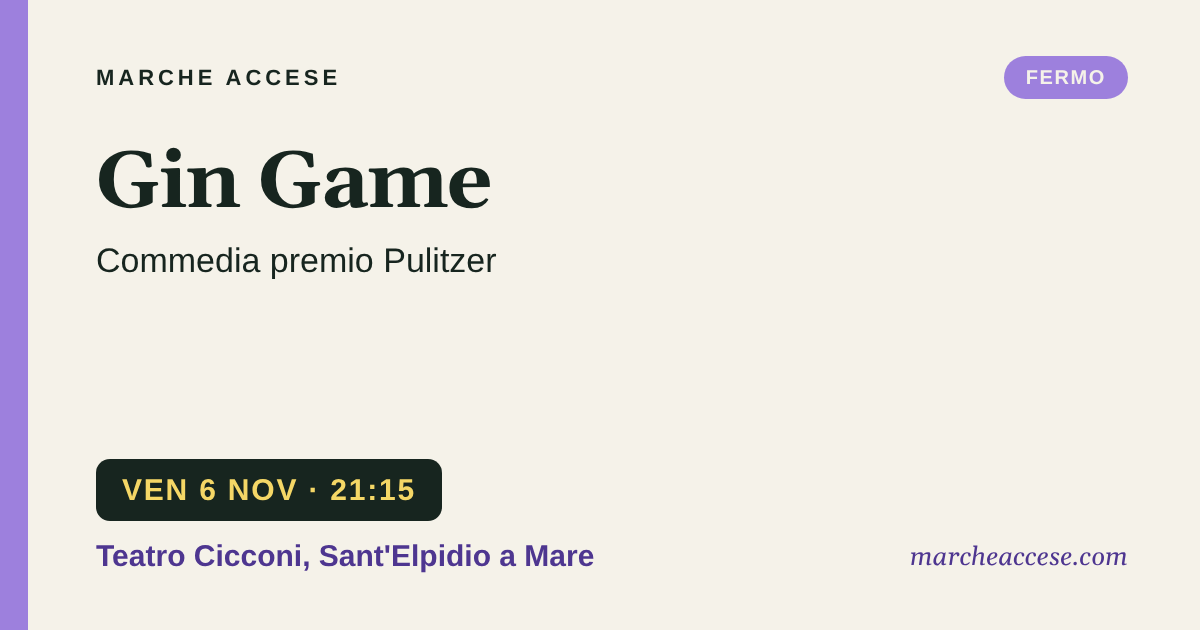 Gin Game | commedia premio Pulitzer, venerdì 6 novembre 2026, Teatro Cicconi, Sant'Elpidio a Mare