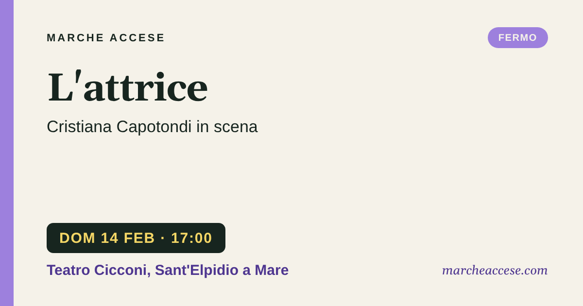 L'attrice | Cristiana Capotondi in scena, domenica 14 febbraio 2027, Teatro Cicconi, Sant'Elpidio a Mare
