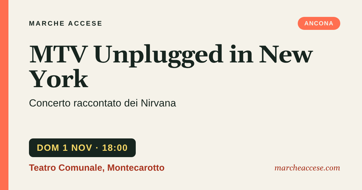 MTV Unplugged in New York | concerto raccontato dei Nirvana, domenica 1 novembre 2026, Teatro Comunale, Montecarotto