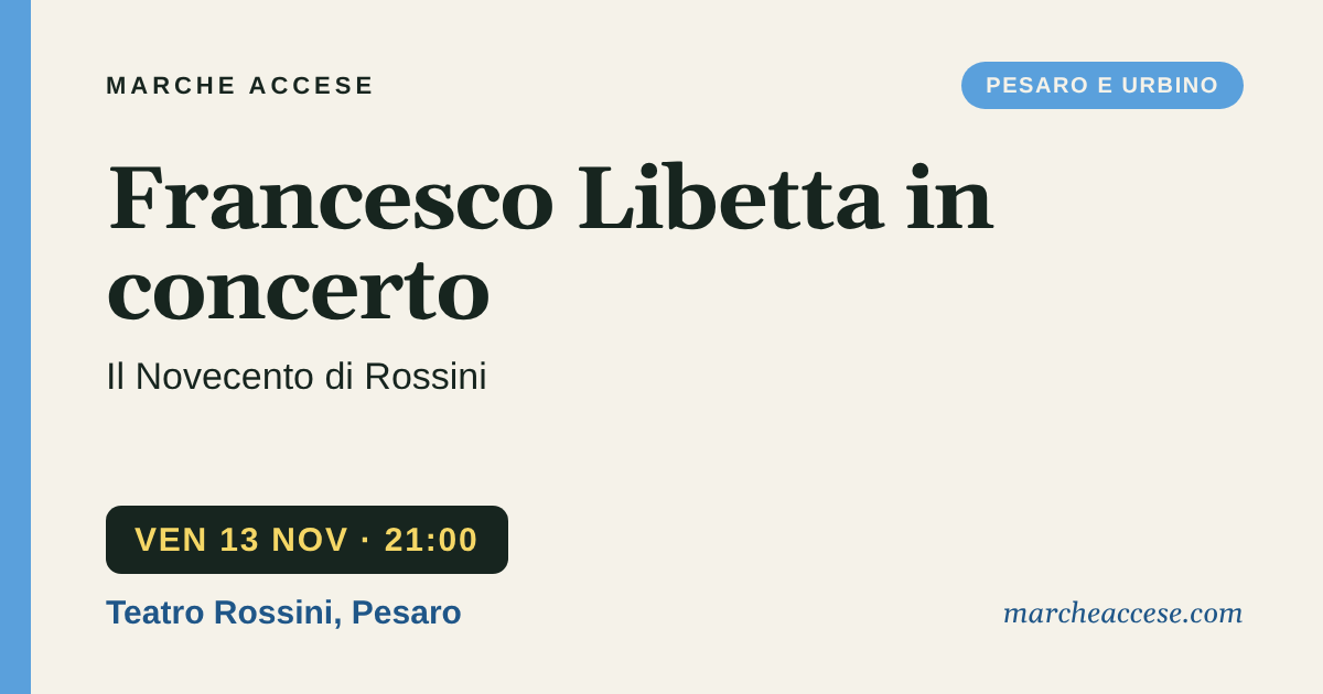 Francesco Libetta in concerto | Il Novecento di Rossini, venerdì 13 novembre 2026, Teatro Rossini, Pesaro