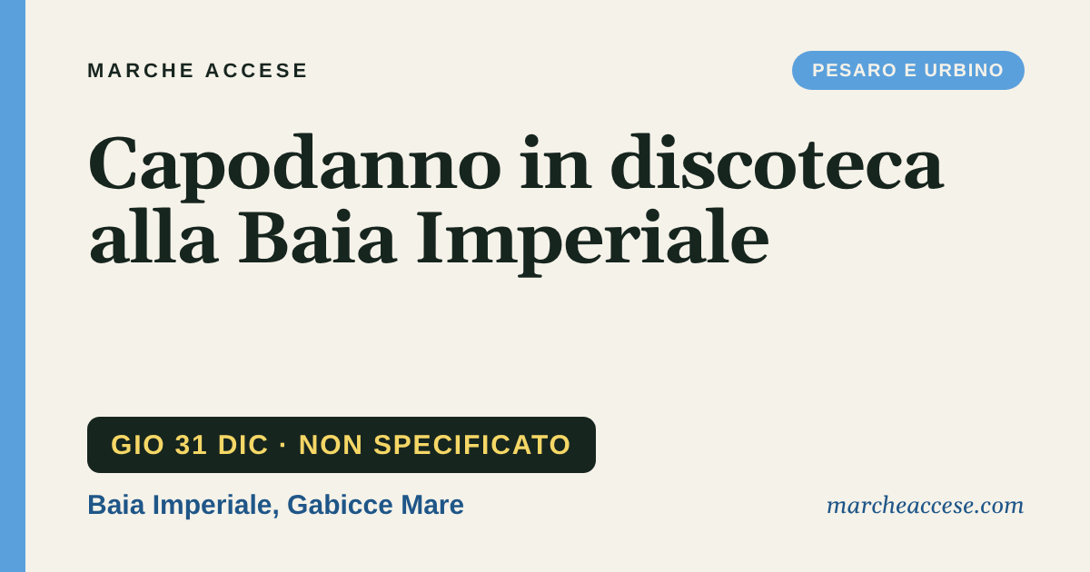 Capodanno in discoteca alla Baia Imperiale, giovedì 31 dicembre 2026, Baia Imperiale, Gabicce Mare