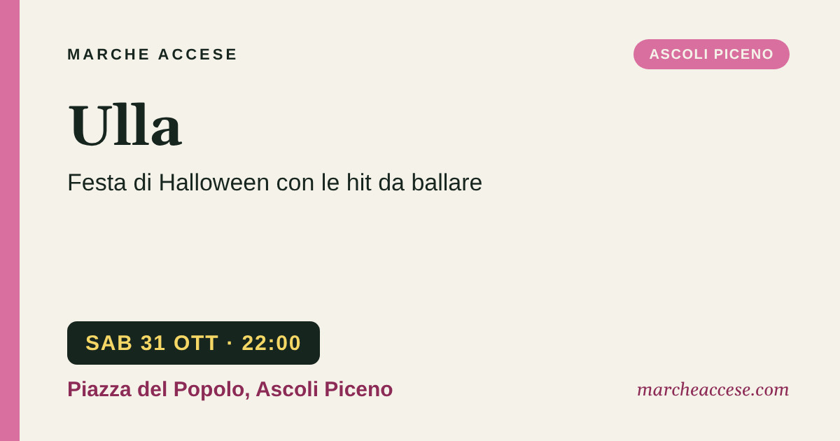 Ulla | festa di Halloween con le hit da ballare, sabato 31 ottobre 2026, Piazza del Popolo, Ascoli Piceno