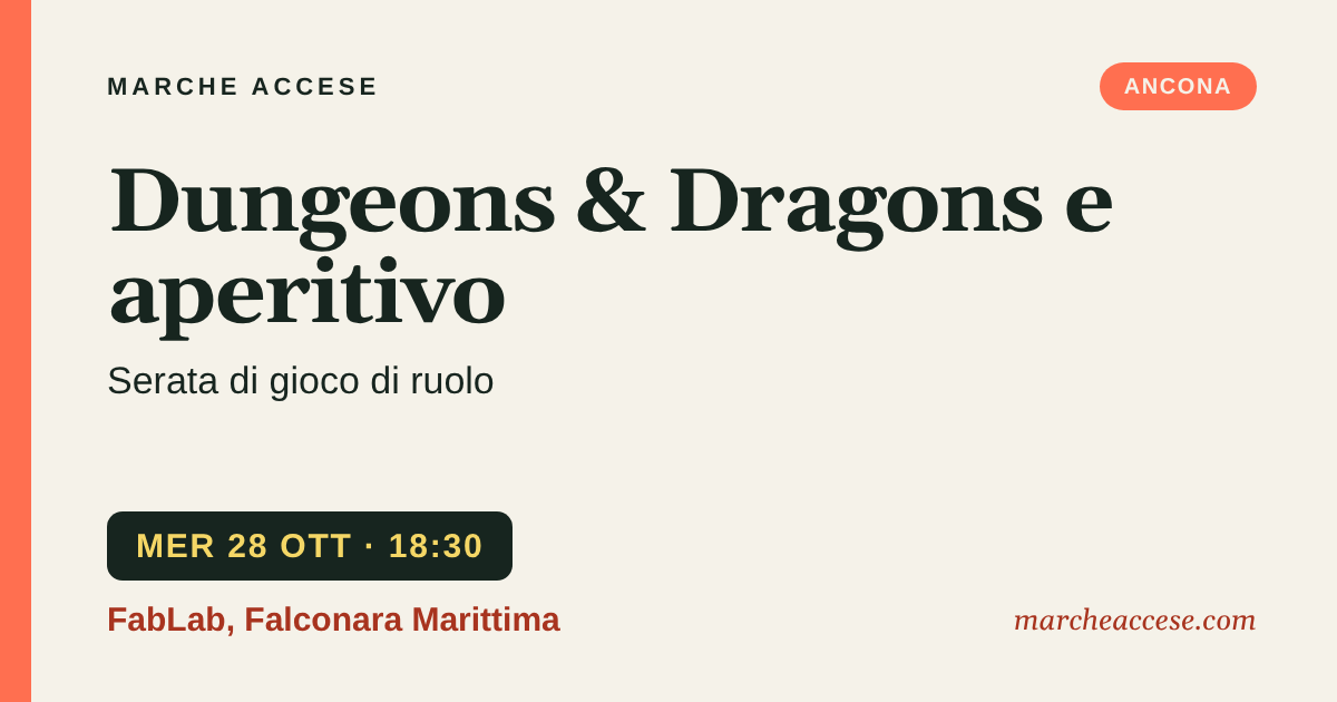 Dungeons & Dragons e aperitivo | serata di gioco di ruolo, mercoledì 28 ottobre 2026, FabLab, Falconara Marittima