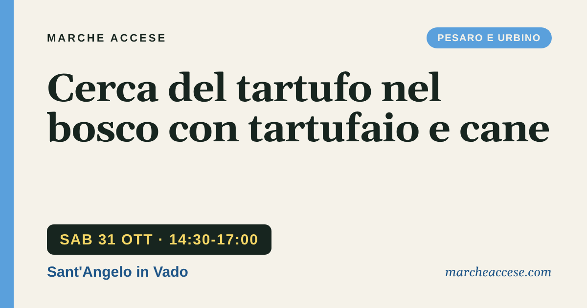 Cerca del tartufo nel bosco con tartufaio e cane, sabato 31 ottobre 2026, Sant'Angelo in Vado