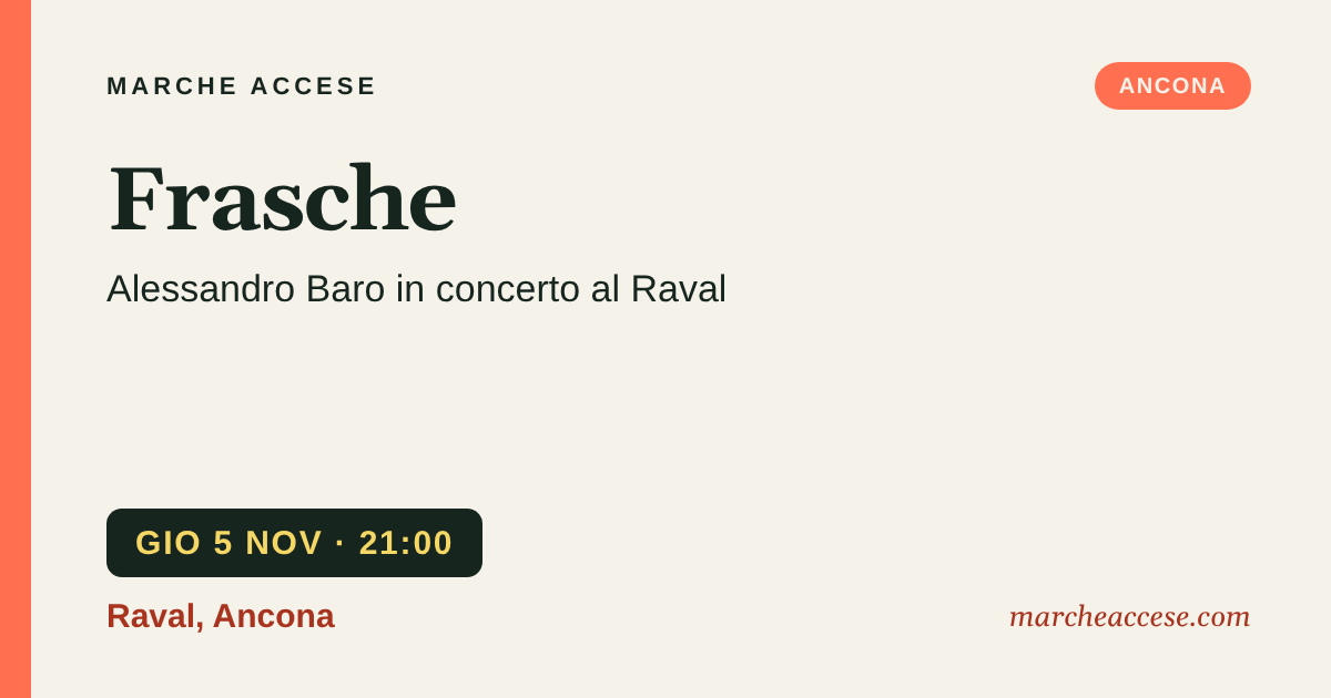 Frasche | Alessandro Baro in concerto al Raval, giovedì 5 novembre 2026, Raval, Ancona
