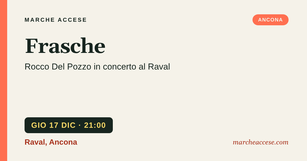 Frasche | Rocco Del Pozzo in concerto al Raval, giovedì 17 dicembre 2026, Raval, Ancona