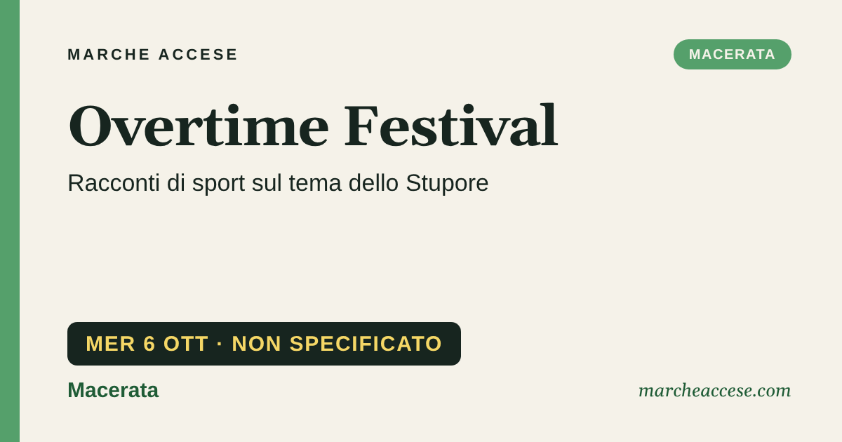 Overtime Festival | racconti di sport sul tema dello Stupore, mercoledì 6 ottobre 2027, Macerata