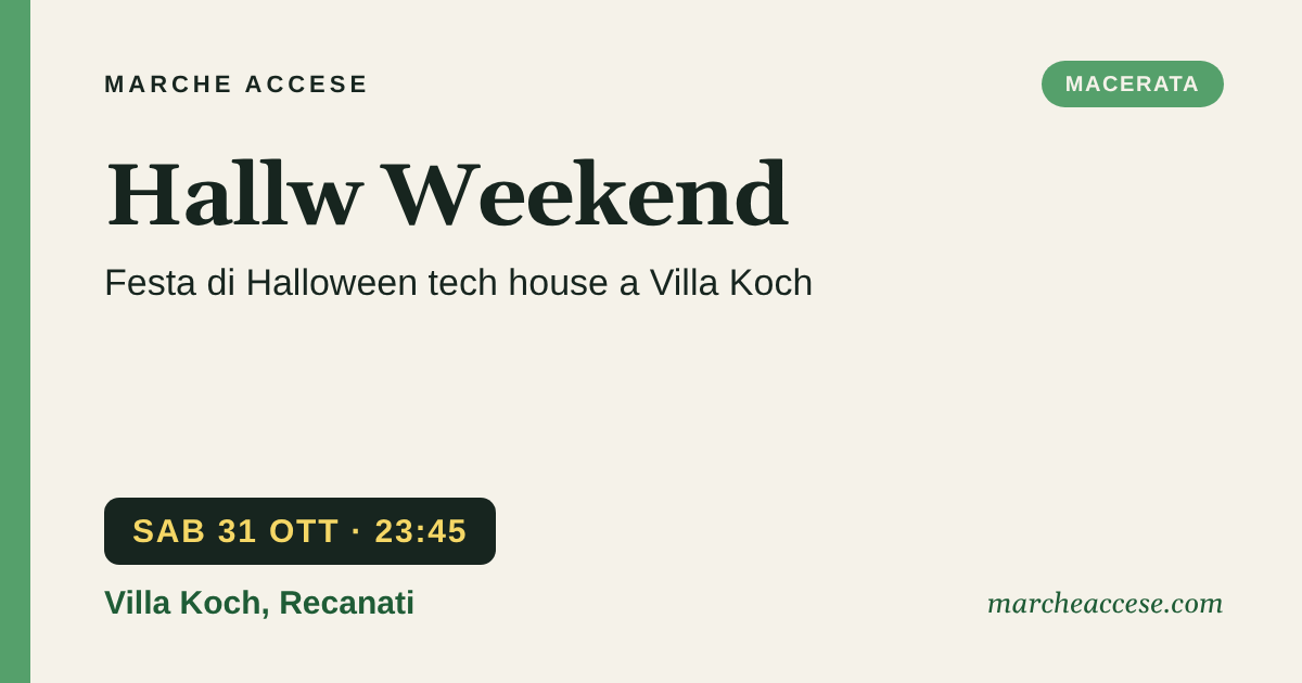 Hallw Weekend | festa di Halloween tech house a Villa Koch, sabato 31 ottobre 2026, Villa Koch, Recanati